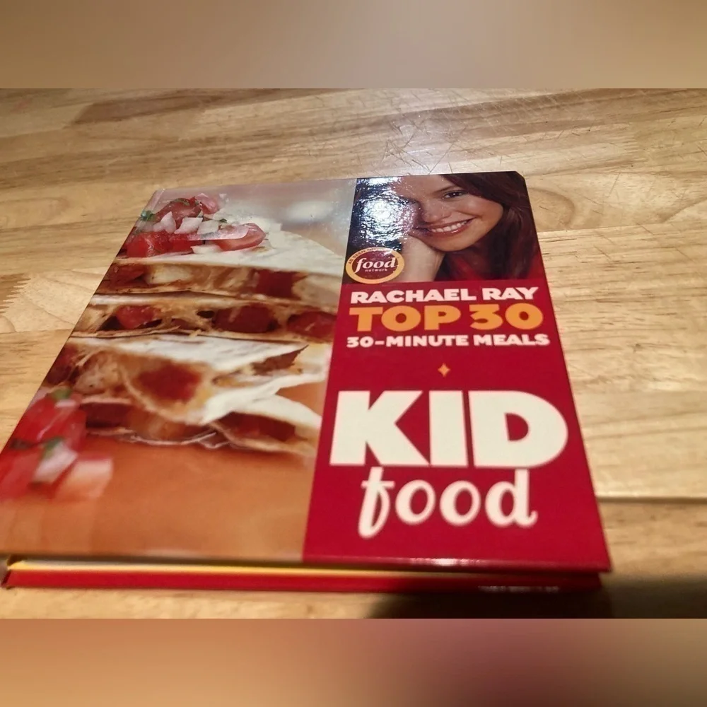 Rachel Ray Top 30 - 30 minute meals. Kid Food. As seen on Food Network